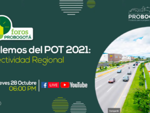 Hablemos el POT 2021 – Conectividad regional