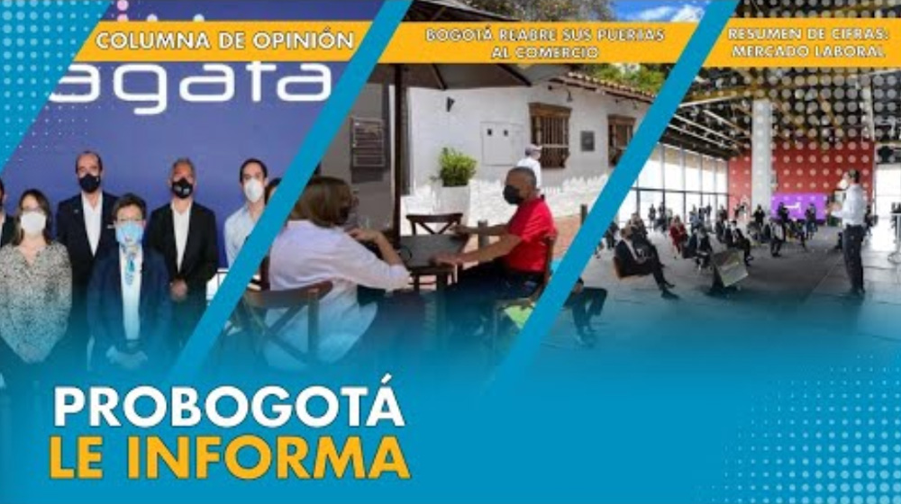 #ProBogotáLeInforma​​​​ | los aportes al sistema de datos de la ciudad y a la reapertura económica