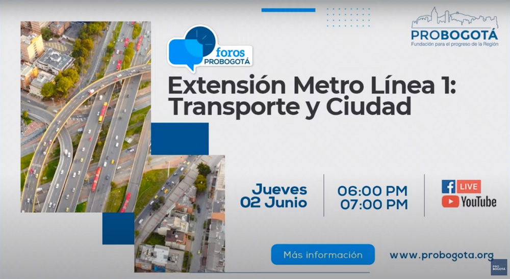 Foro Extensión Metro Línea 1: Transporte y Ciudad