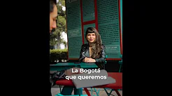 La Bogotá que queremos